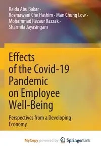 Effects of the Covid-19 Pandemic on Employee Well-Being - Abu Bakar Raida