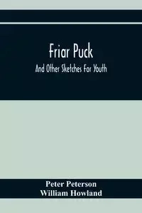 Friar Puck - Peter Peterson