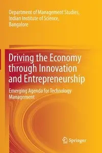Driving the Economy through Innovation and Entrepreneurship - TBD