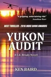 YUKON AUDIT - Ken Baird