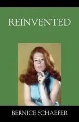 Reinvented - Bernice Schaefer