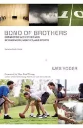 Bond of Brothers - Wes Yoder