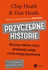 Przyczepne historie - Heath Chip, Dan Heath