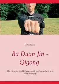 Ba Duan Jin - Qigong - Stefan Wahle