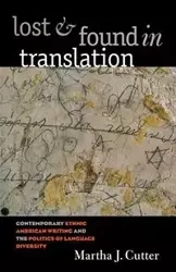 Lost and Found in Translation - Martha J. Cutter