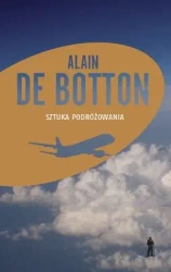 Sztuka podróżowania - Alain De Botton