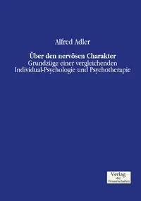 Über den nervösen Charakter - Alfred Adler