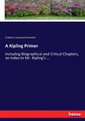 A Kipling Primer - Frederic Lawrence Knowles