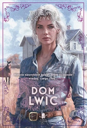 Dom Lwic - Zuzanna Arczyńska