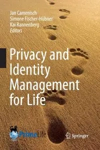 Privacy and Identity Management for Life - Camenisch Jan