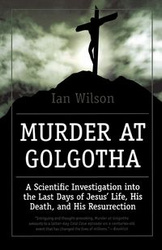 Murder at Golgotha - Wilson Ian