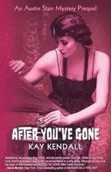After You've Gone - Kendall Kay