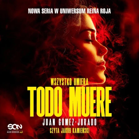 audiobook Todo muere - Juan Gómez-Jurado