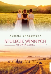 eBook Stulecie Winnych. Opowiadania - Ałbena Grabowska epub mobi