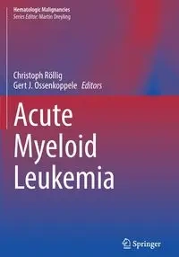 Acute Myeloid Leukemia - Röllig Christoph