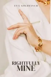 Rightfully Mine - Eva Goldfinch