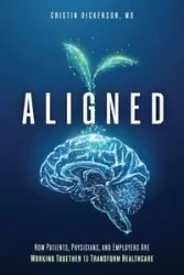 Aligned - Cristin Dickerson M.D.