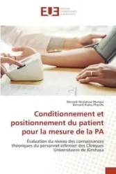 Conditionnement et positionnement du patient pour la mesure de la PA - Ntalakwa Mungia Mervedi