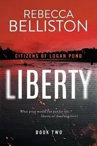 Liberty - Rebecca Belliston
