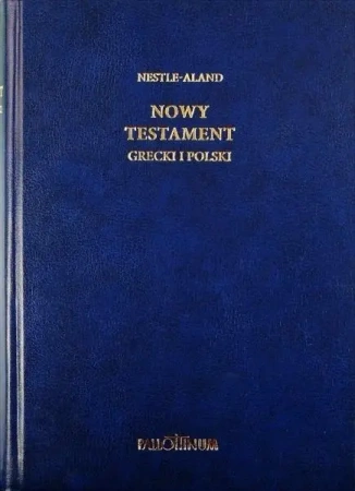 Nowy Testament grecki i polski - praca zbiorowa
