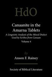 Canaanite in the Amarna Tablets - Rainey Anson F.