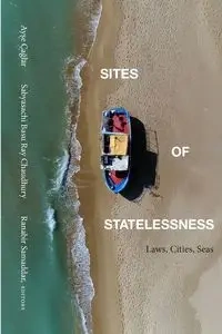 Sites of Statelessness - Çağlar Ayşe
