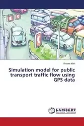 Simulation model for public transport traffic flow using GPS data - Vincent Idah