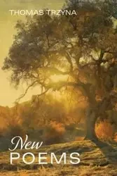 New Poems - Thomas Trzyna
