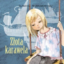 audiobook Złota karawela - Elżbieta Wojnarowska