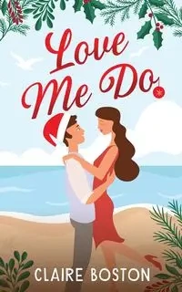 Love Me Do - Claire Boston