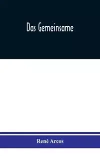 Das Gemeinsame - Arcos René