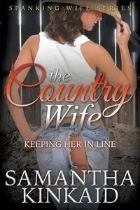The Country Wife - Samantha Kinkaid