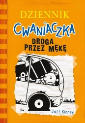 Dziennik cwaniaczka T.9 Droga przez mękę - Jeff Kinney