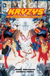 Kryzys na Nieskończonych Ziemiach - Marv Wolfman, George Perez
