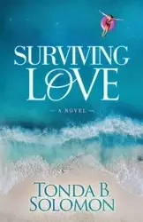 Surviving Love - Solomon Tonda B.