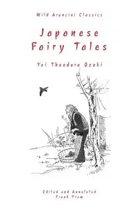 Japanese Fairy Tales - Theodora Ozaki Yei