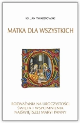 Matka dla wszystkich - ks. Jan Twardowski