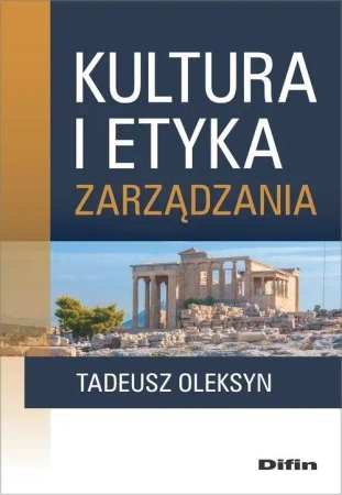 Kultura i etyka zarządzania - Tadeusz Oleksyn