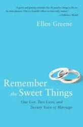 Remember the Sweet Things - Ellen Greene