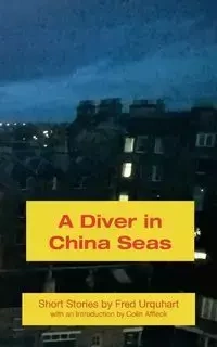 A Diver in China Seas - Fred Urquhart