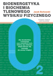 eBook Bioenergetyka i biochemia tlenowego wysiłku fizycznego dla studentów i trenerów oraz wszystkich tych, którzy są ciekawi, skąd bierze się energia do pracy mięśni (wyd. 3 popr.) - Jacek Borkowski