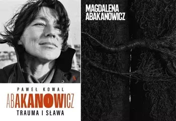 Abakanowicz. Trauma i sława + Album - Paweł Kowal