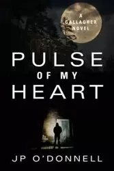 Pulse of My Heart - O'Donnell J P
