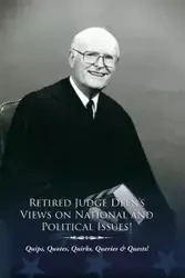 Retired Judge Deen's Views on National & Political Issues! - Deen Jr Braswell D