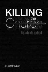 Killing the Church - Parker Jeff