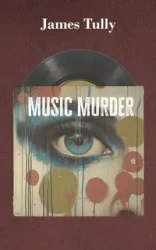 Music Murder - James Tully