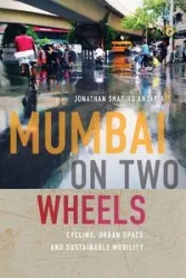 Mumbai on Two Wheels - Jonathan Anjaria Shapiro
