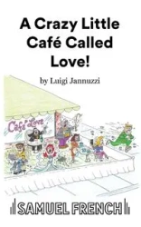 A Crazy Little Café Called Love - Luigi Jannuzzi