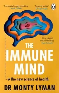 The Immune Mind - Lyman Monty