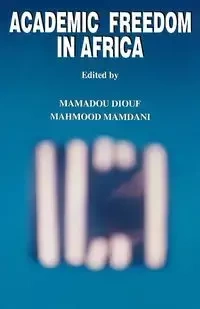 Academic Freedom in Africa - Mamdani Mahmood